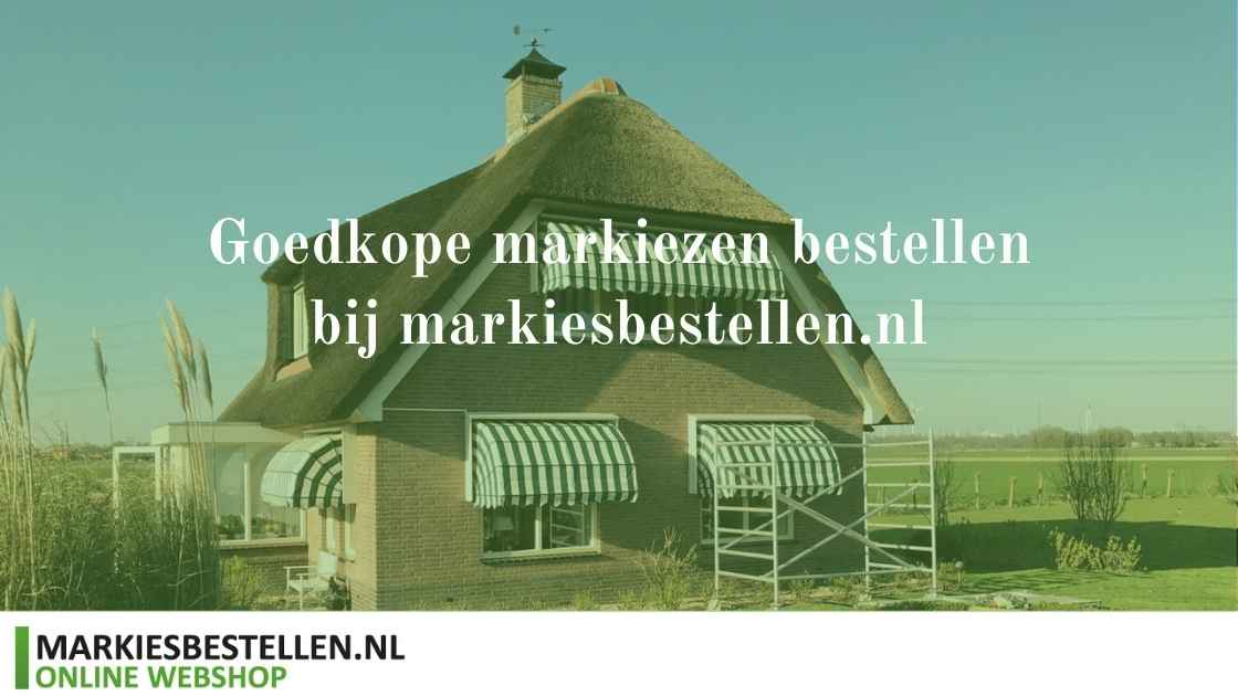 goedkope markiezen bestellen